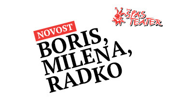 Boris, Milena, Radko