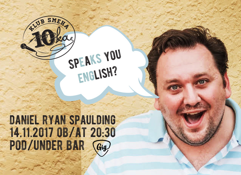 Speaks you english with Daniel Ryan Spaulding