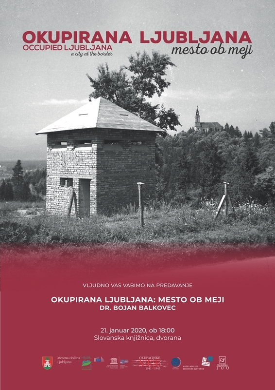 Okupirana Ljubljana, mesto ob meji Okupirana Ljubljana, mesto ob meji